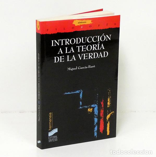 Libros de segunda mano: GARC&Iacute;A-BAR&Oacute; (Miguel). Introducci&oacute;n a la teor&iacute;a de la verdad