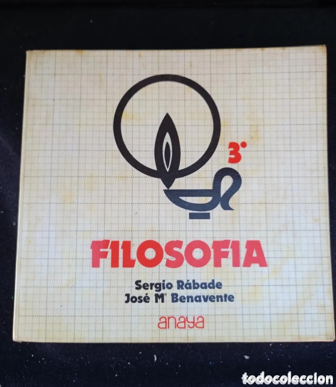 Libros de segunda mano: FILOSOFIA. SERGIO R&Aacute;BADE. JOS&Eacute; M&ordf; BENAVENTE. ANAYA. SALAMANCA. 1977