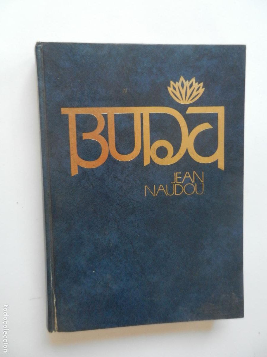 Libros de segunda mano: BUDA - JEAN NAUDOU - CIRCULO DE LECTORES 1973