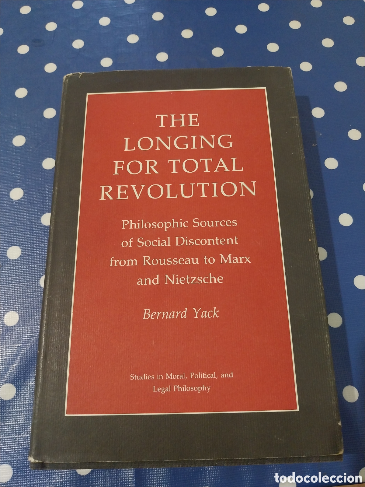 Libros de segunda mano: The longing for total revolution Bernard Yark