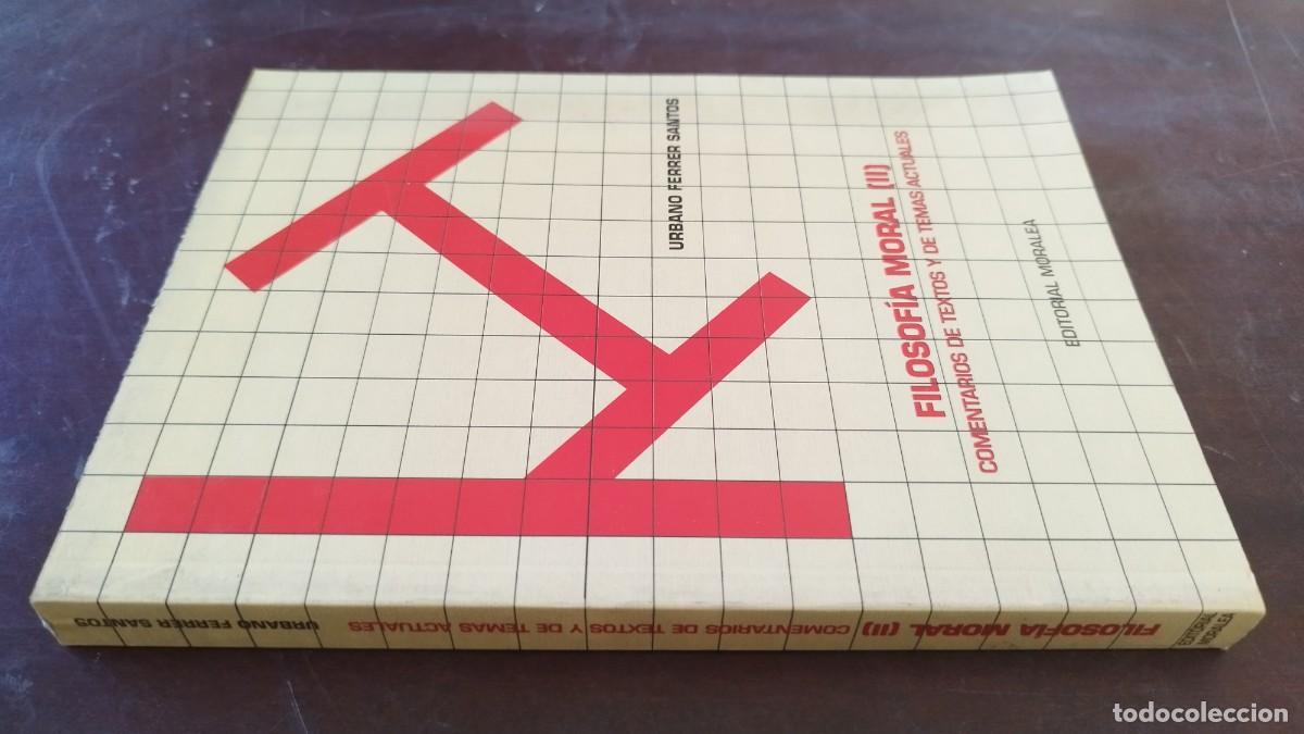 Libros de segunda mano: FILOSOFIA MORAL (II) / URBANO FERRER / CJA603-GV-2 / MORALEA