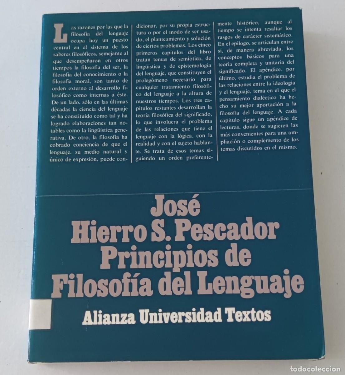 Libros de segunda mano: PRINCIPIOS DE FILOSOF&Iacute;A DEL LENGUAJE - JOS&Eacute; HIERRO S. PESCADOR - ALIANZA UNIVERSIDAD TEXTOS