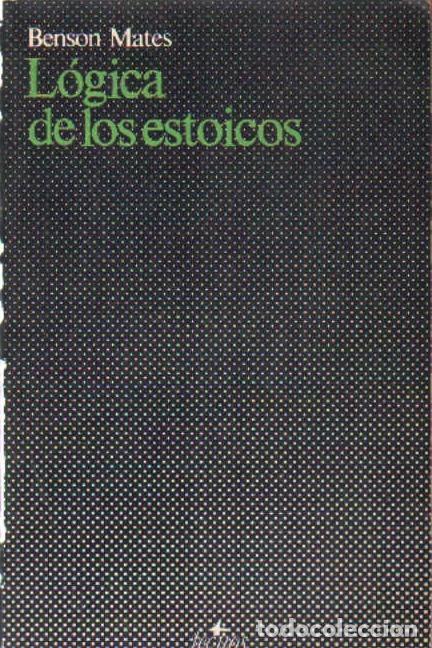 Libros de segunda mano: L&Oacute;GICA DE LOS ESTOICOS. MATES, BENSON . A-FIL-1320