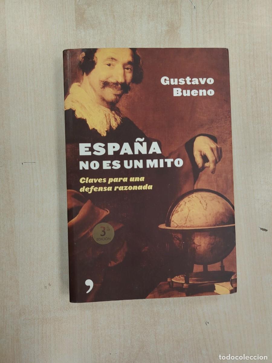 Libros de segunda mano: ESPA&Ntilde;A NO ES UN MITO. CLAVES PARA UNA DEFENSA RAZONADA - GUSTAVO BUENO - EDITORIAL TEMAS DE HOY (ISB