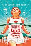 Libros de segunda mano: Por qu&eacute; las mujeres disfrutan m&aacute;s del sexo en el socialismo. - Ghodsee, Kriste.