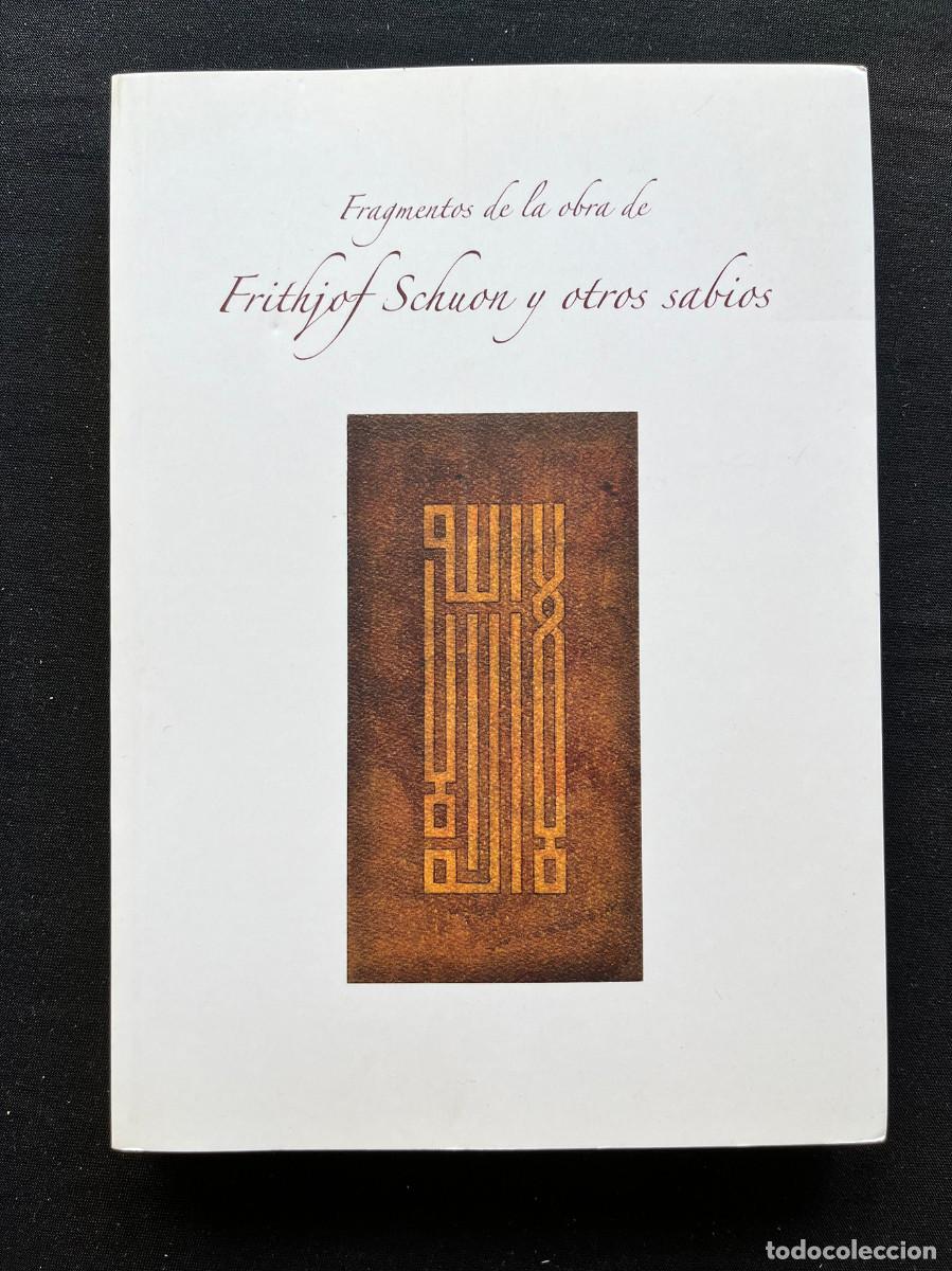 Libros de segunda mano: FRAGMENTOS DE LA OBRA DE FRITHJOF SCHUON Y OTROS SABIOS.