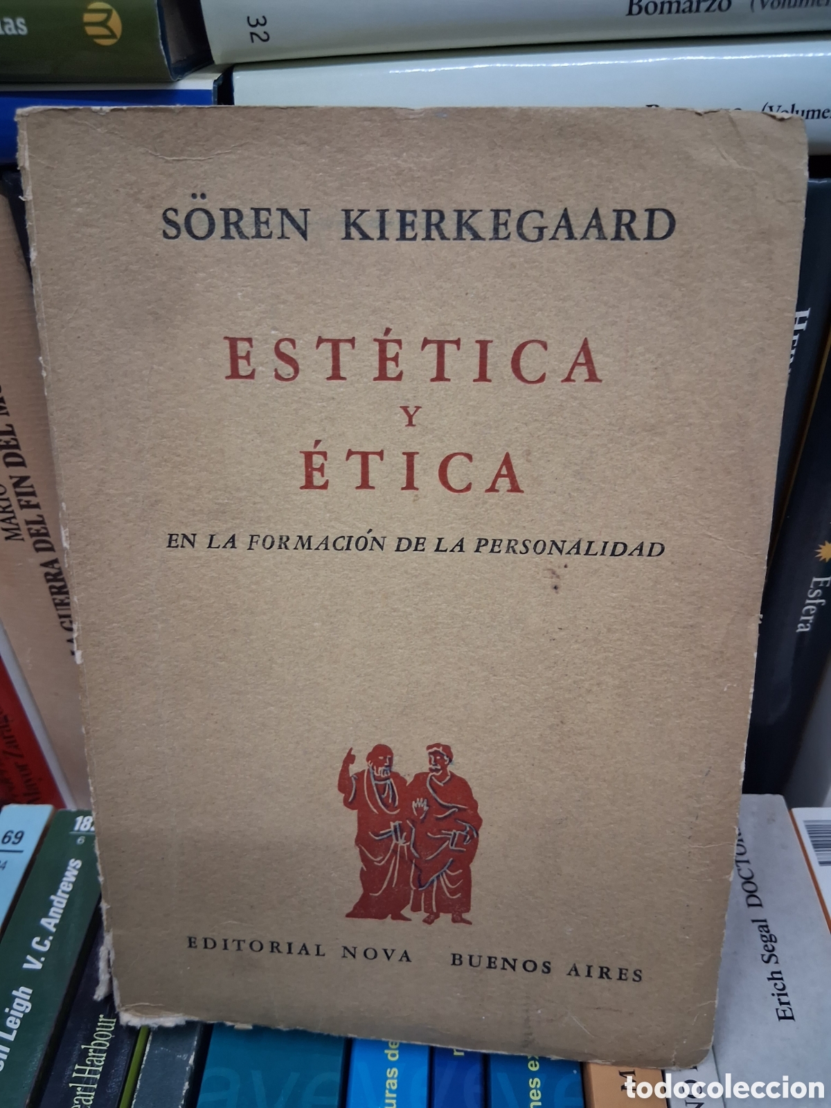 Libros de segunda mano: Est&eacute;tica y &eacute;tica De la formscion de la personalidad- S&ouml;ren Kierkegaard - Editorial Nova Buenos aires