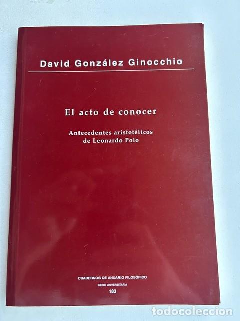 Libros de segunda mano: El acto de conocer -David Gonz&aacute;lez Ginocchio-