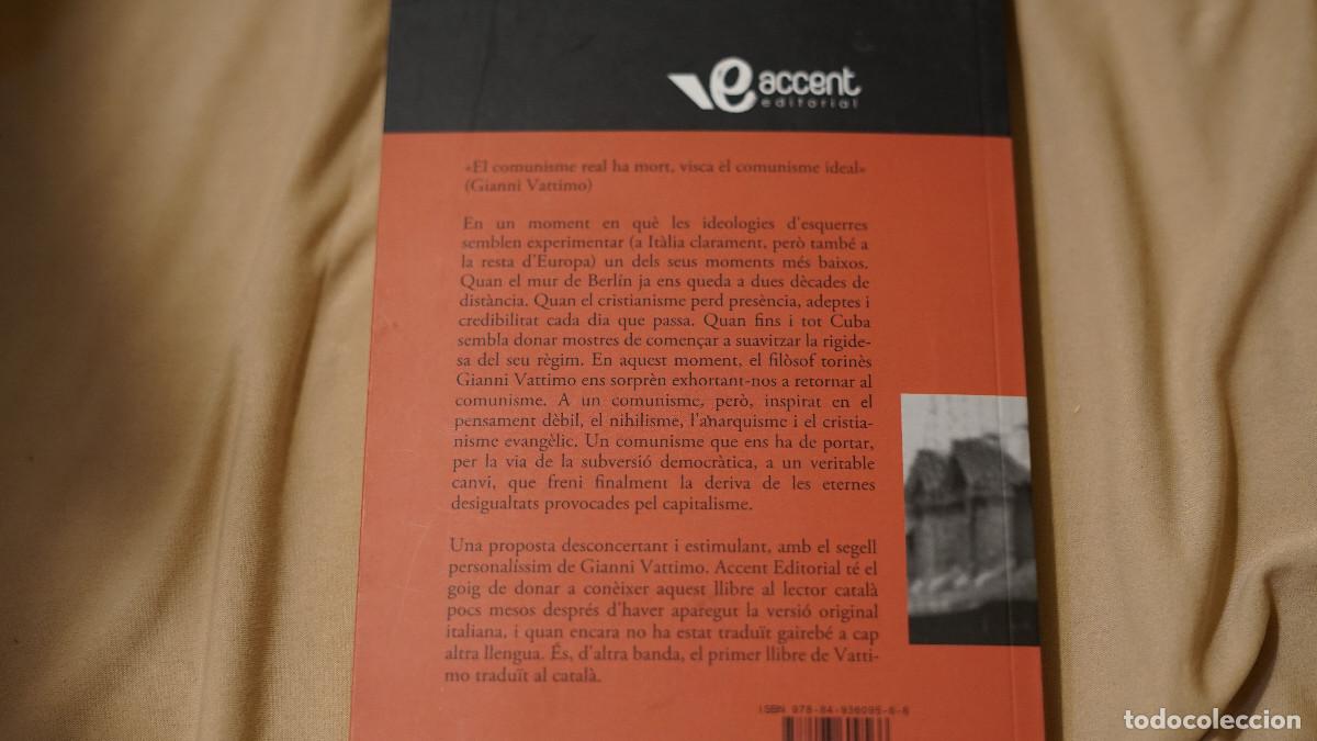 Libros de segunda mano: Gianni Vattimo - Ecce comu - Com es re-esdev&eacute; all&ograve;que sera - Accent 2008 - Foto 3