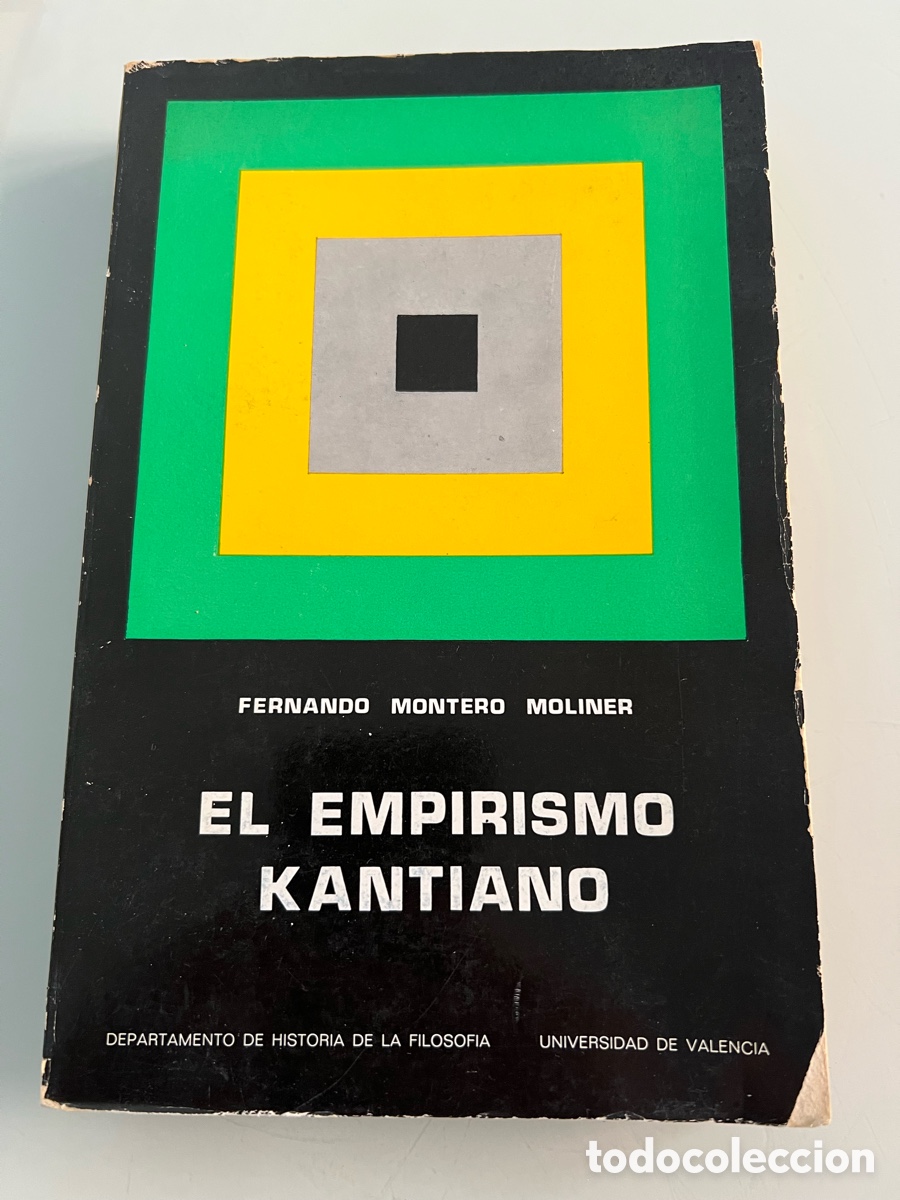 Libros de segunda mano: El Empirismo Kantiano. Fernando Montero Moliner. Universidad de Valencia 1973