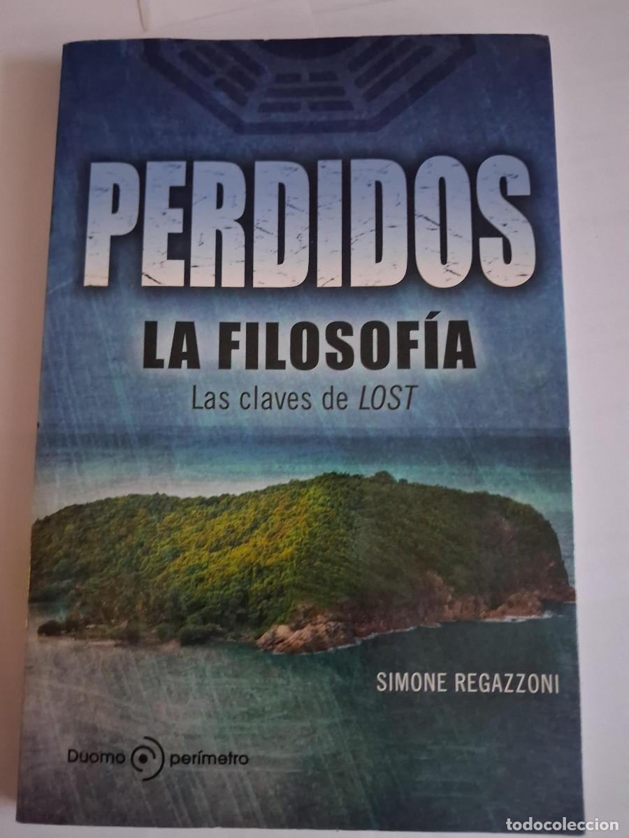 Libros de segunda mano: Perdidos, la filosof&iacute;a. Las claves de Lost, de Simone Regazzoni