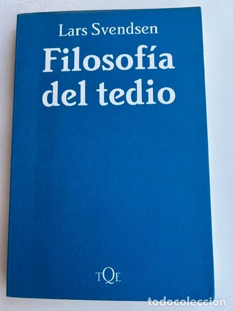 Libros de segunda mano: Filosof&iacute;a del tedio -Lars Svendsen-