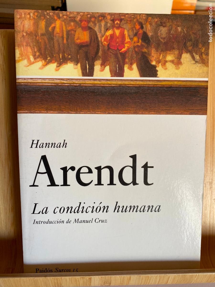 Libros de segunda mano: LA CONDICI&Oacute;N HUMANA. HANNA ARENDT. EDITORIAL PAID&Oacute;S.