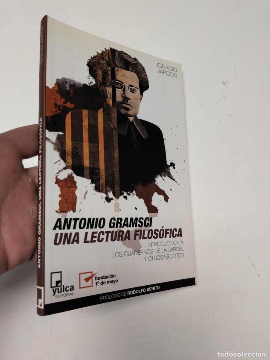 Libros de segunda mano: Antonio Gramsci. Una lectura filos&oacute;fica - Jard&oacute;n, Ignacio