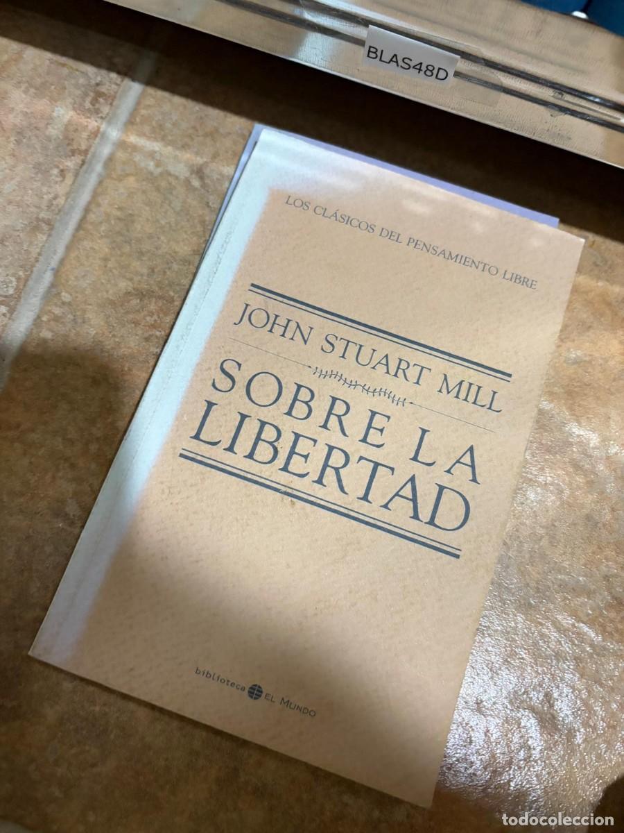 Libros de segunda mano: BLAS48D JOHN STUART MILL, SOBRE LA LIBERTAD, Biblioteca El Mundo.