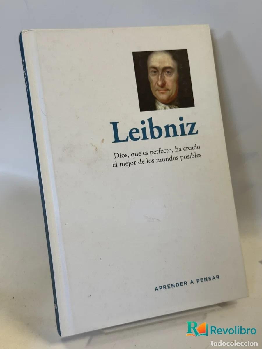 Libros de segunda mano: Dios, que es perfecto, ha creado el mejor de los mundos posibles - Leibniz