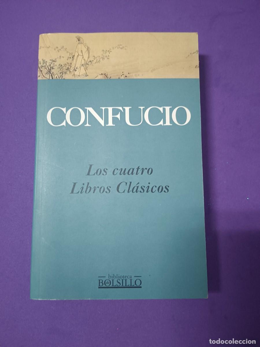 Libros de segunda mano: CONFUCIO. LOS CUATRO LIBROS CL&Aacute;SICOS