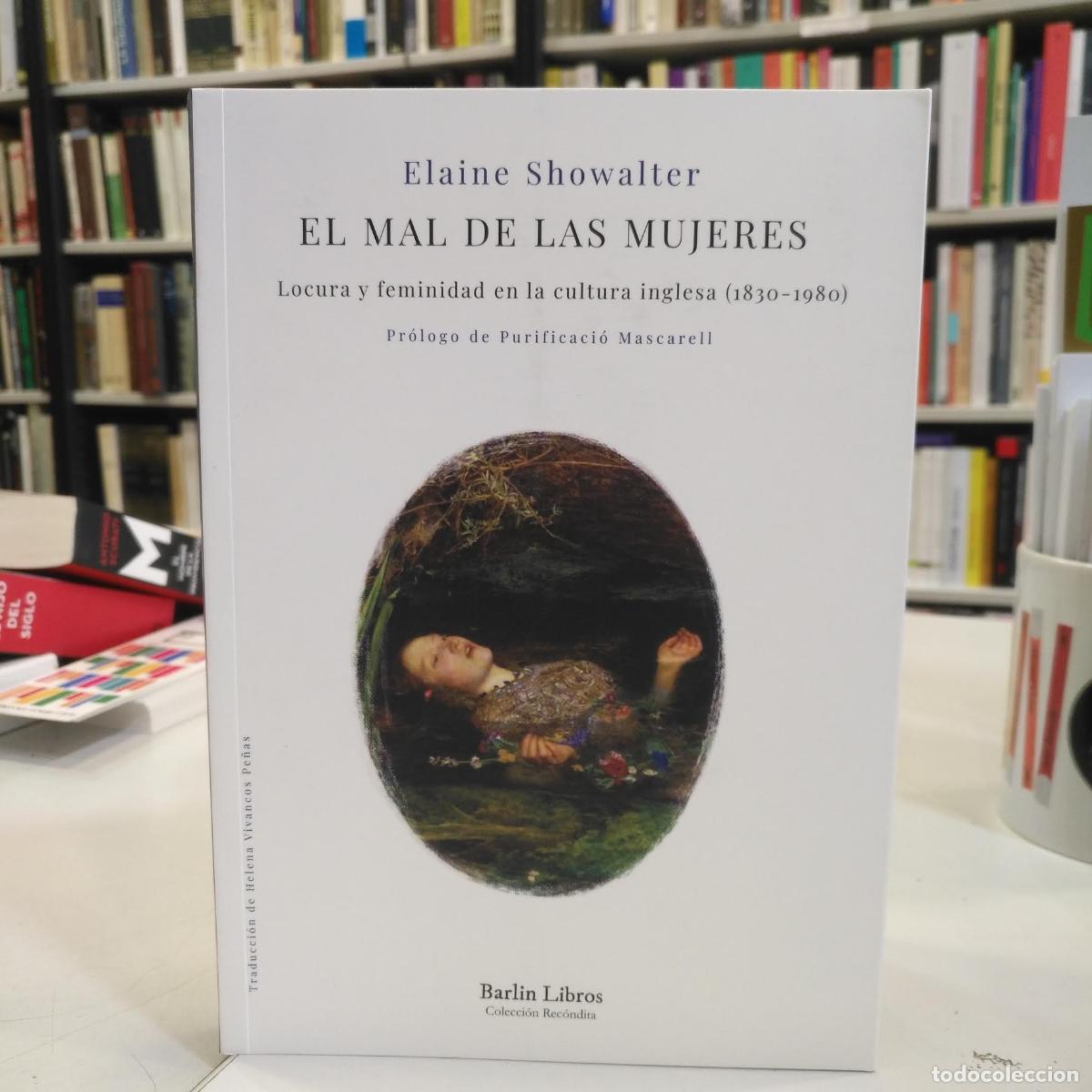 Libros de segunda mano: El mal de las mujeres. - Showalter, Elaine.
