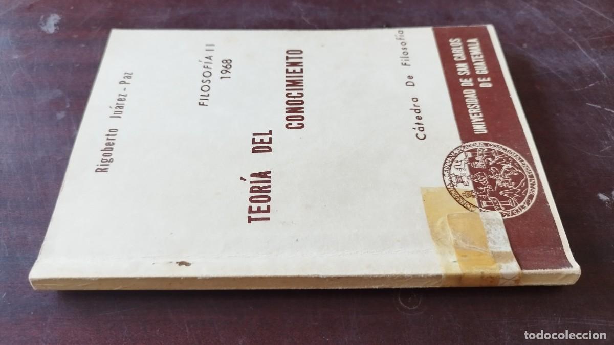 Libros de segunda mano: TEORIA DEL CONOCIMIENTO / RIGOBERTO JUAREZ PAZ / CJA 600 /