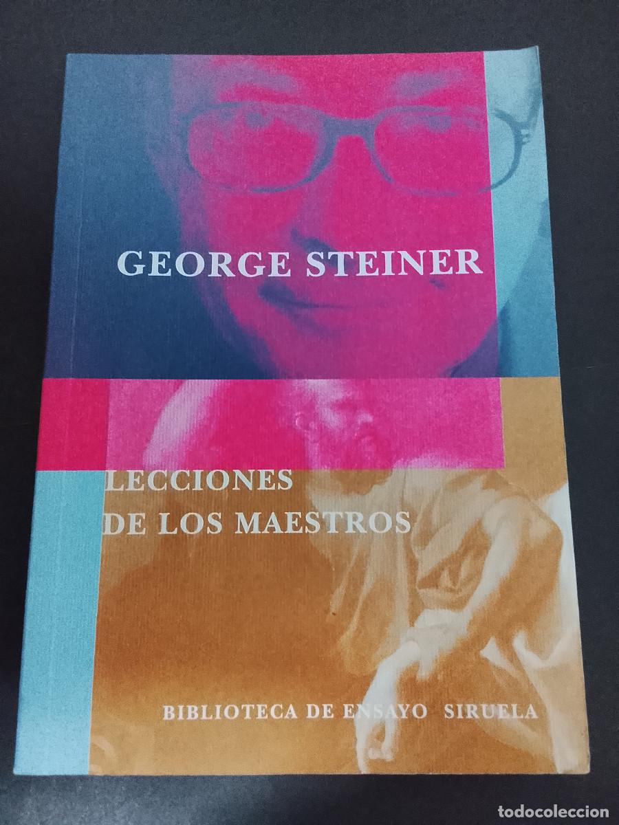 Second hand books: George Steiner: Lecciones de los maestros (Ediciones Siruela. 2004)