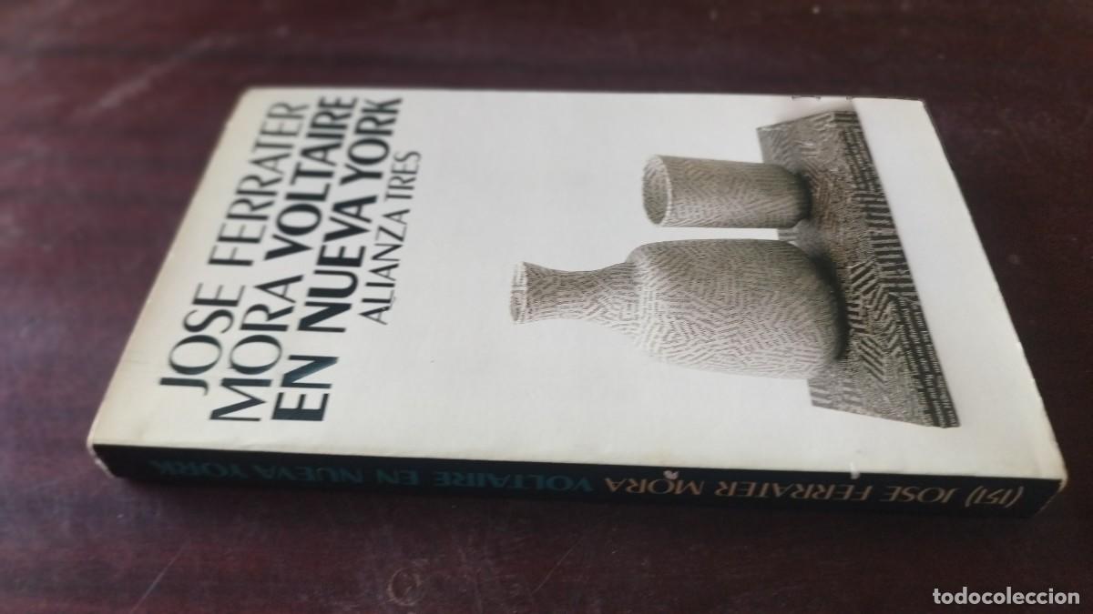 Libros de segunda mano: VOLTAIRE EN NUEVA YORK / JOSE FERRATER MORA / CJA 605 / ALIANZA