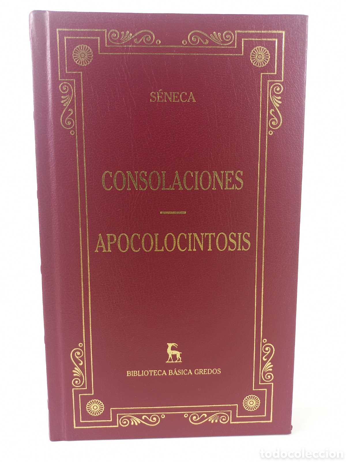 Libros de segunda mano: Consolaciones. Apolocintosis. S&eacute;neca. Gredos, 2001.