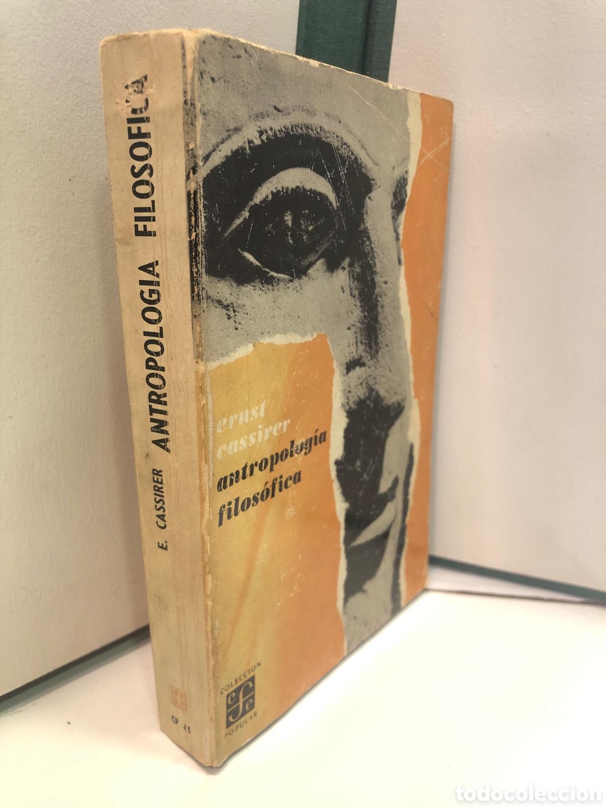 Second hand books: Antropolog&iacute;a filos&oacute;fica - Ernst Cassirer