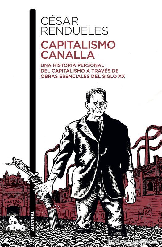 Libros de segunda mano: Capitalismo canalla. - Rendueles, C&eacute;sar.