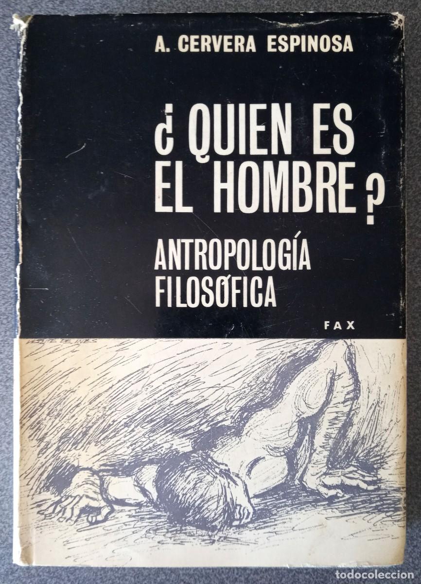 Libros de segunda mano: Quien Es El Hombre A.Cervera Espinosa