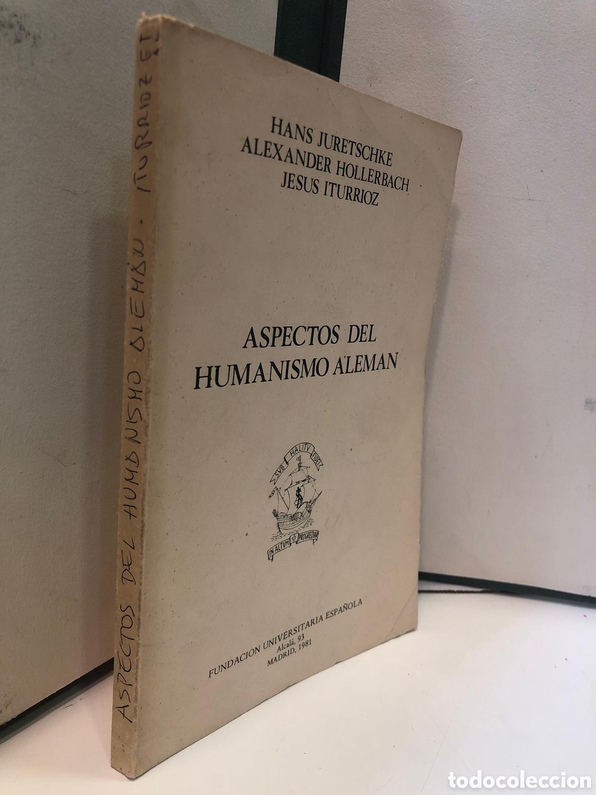 Second hand books: Aspectos del humanismo alem&aacute;n - Hans Juretschke, Alexander Hollerbach y Jes&uacute;s Iturrioz