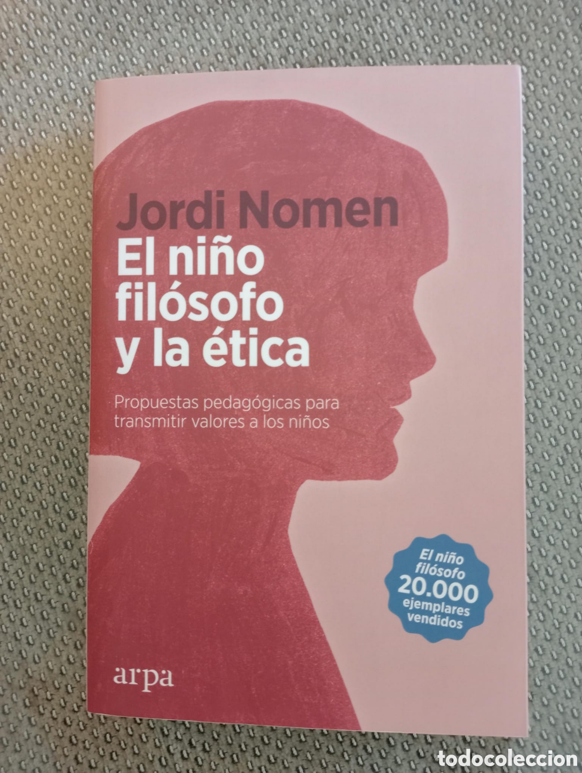 Libros de segunda mano: El ni&ntilde;o fil&oacute;sofo y la &eacute;tica / Jordi Nomen Recio