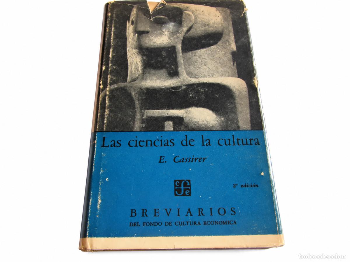 Libros de segunda mano: Ernst Cassirer &ndash; Las ciencias de la cultura &ndash; FCE &ndash; 1955 LM