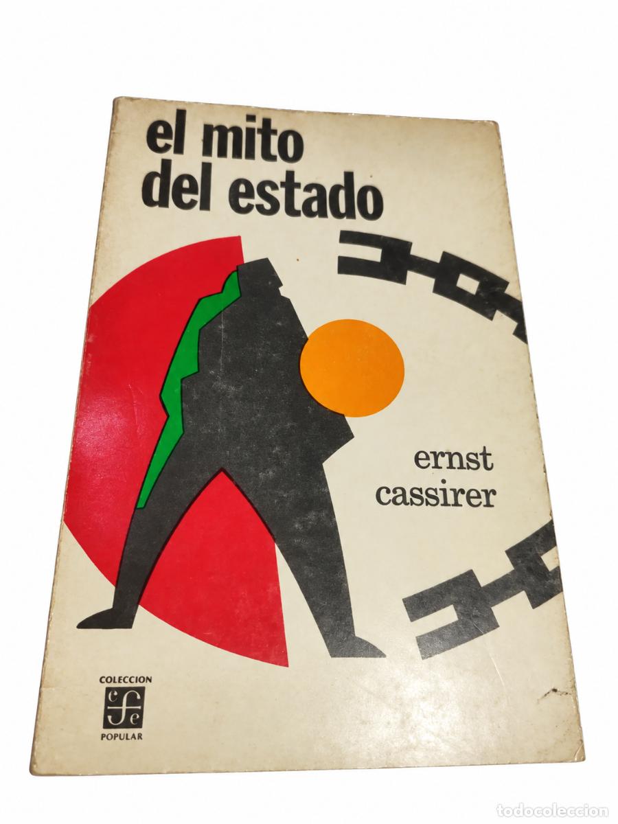 Libros de segunda mano: Ernst Cassirer &ndash; El mito del Estado &ndash; FCE &ndash; 1968 LM