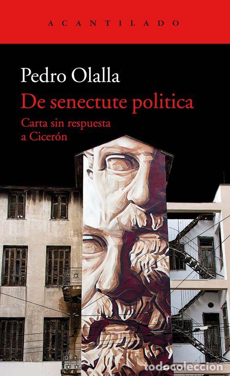 Libros de segunda mano: De senectute politica. - Olalla, Pedro.