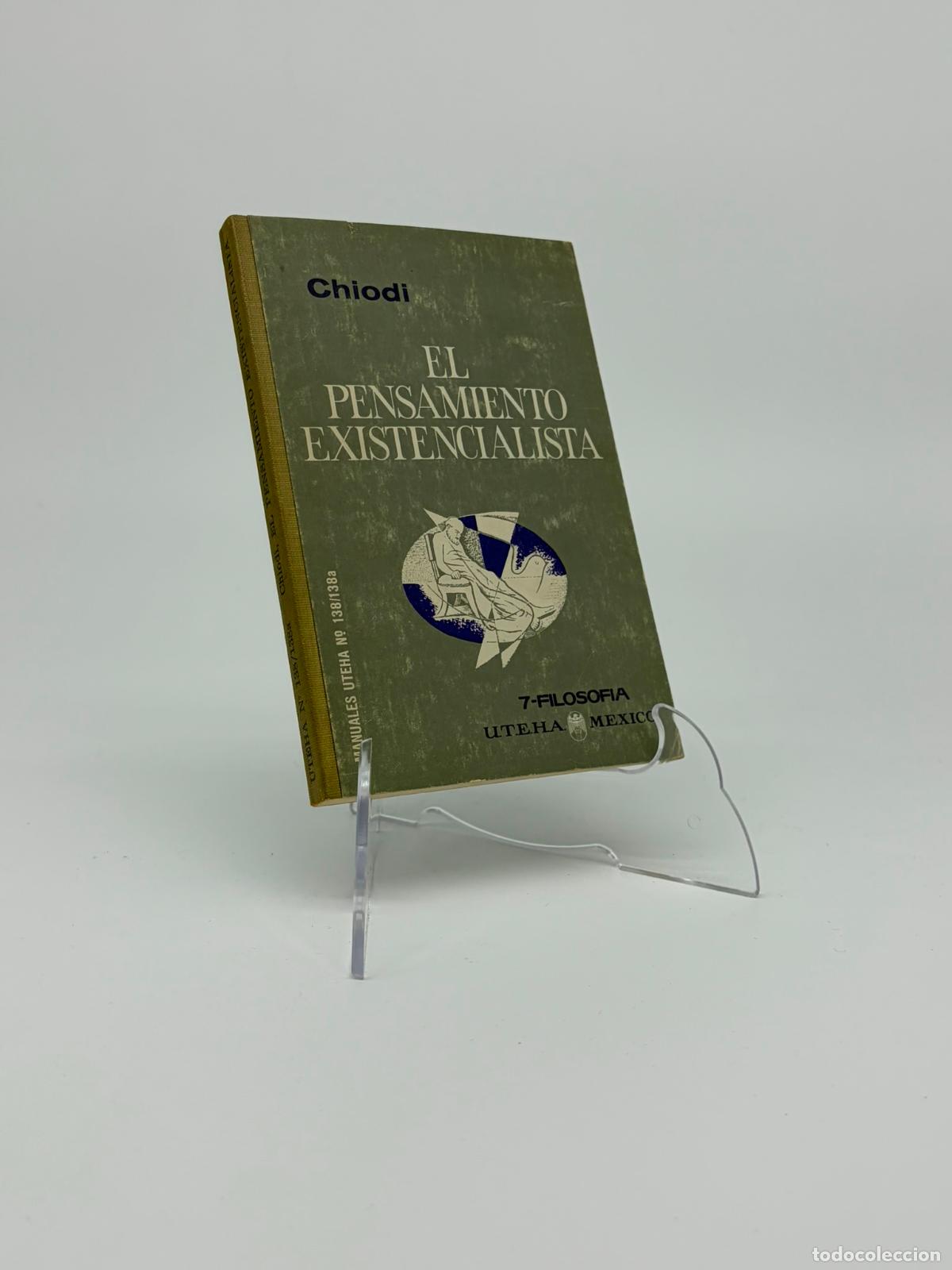 Libros de segunda mano: EL PENSAMIENTO EXISTENCIALISTA - PIETRO CHIODI - U.T.E.H.A.