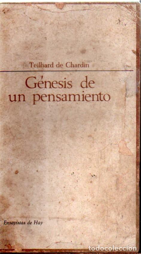 Libros de segunda mano: G&Eacute;NESIS DE UN PENSAMIENTO. TEILHARD DE CHARDIN. A-FIL-1325