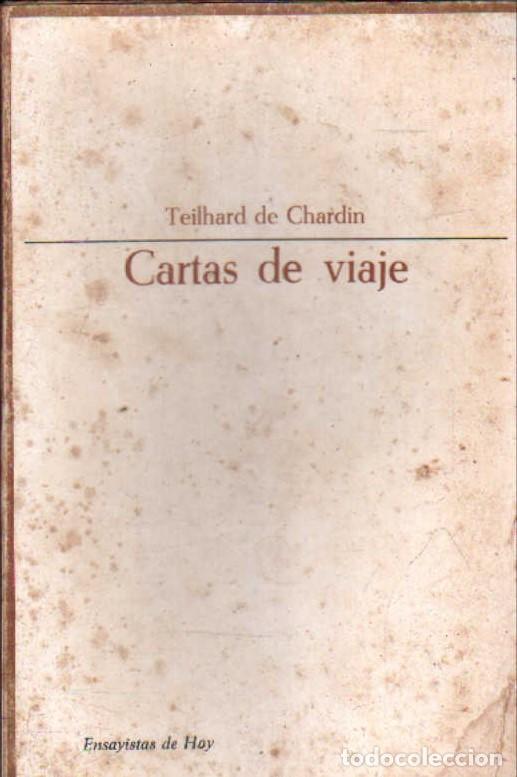 Libros de segunda mano: CARTAS DE VIAJE. TEILHARD DE CHARDIN. A-FIL-1326