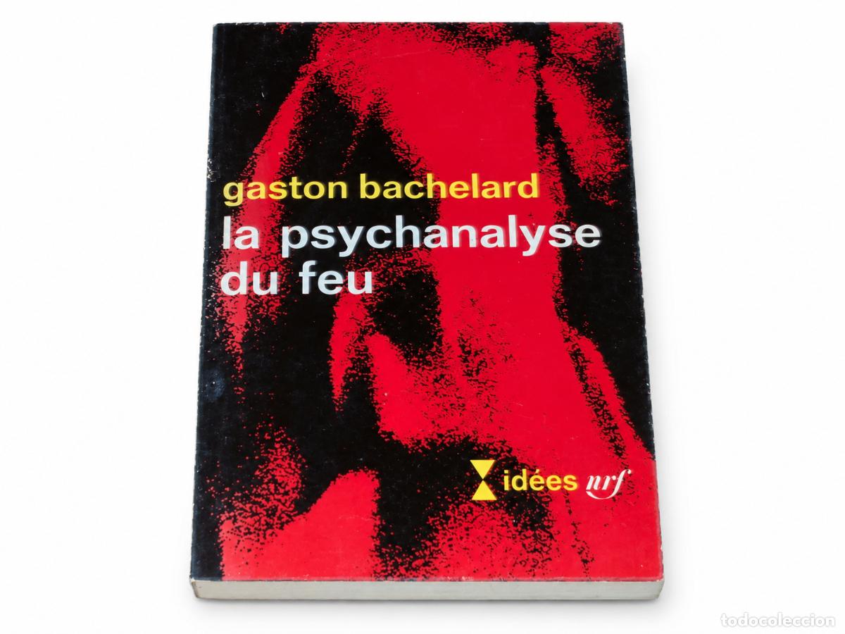 Libros de segunda mano: Gaston Bachelard &ndash; La psychanalyse du feu &ndash; Gallimard &ndash; LM