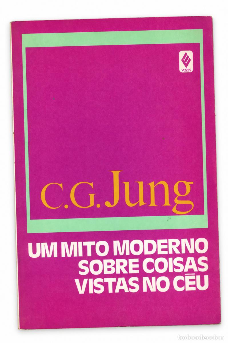 Libros de segunda mano: C. G. Jung &ndash; Um mito moderno sobre coisas vistas no c&eacute;u &ndash; Vozes &ndash; LM