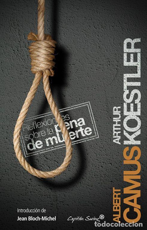 Libros de segunda mano: Reflexiones sobre la pena de muerte. - Camus, Albert.