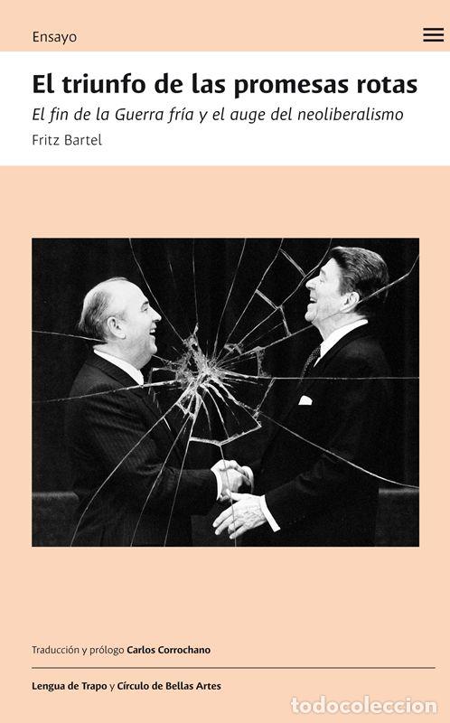 Libros de segunda mano: El triunfo de las promesas rotas. - Bartel, Fritz.