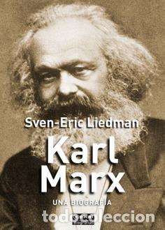 Libros de segunda mano: Karl Marx. Una biograf&iacute;a. - Liedman, Sven-Eric.