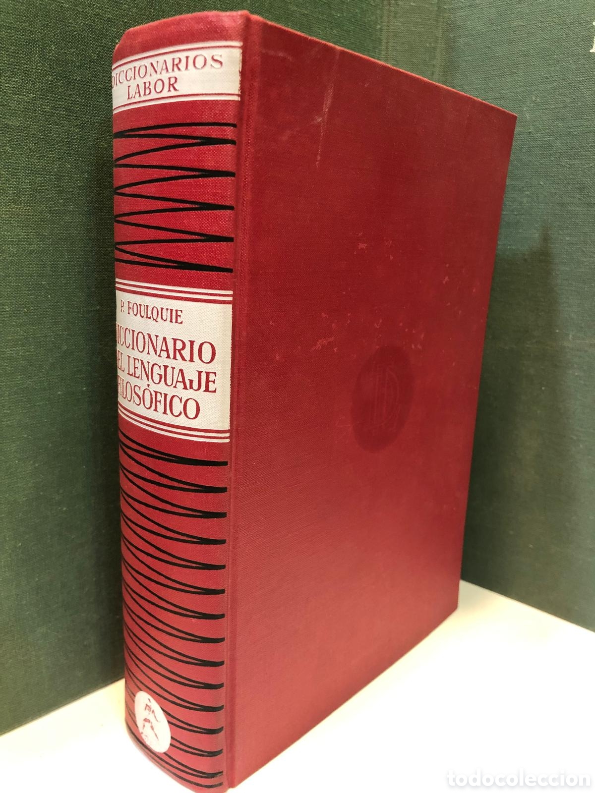 Gebrauchte B&uuml;cher: Diccionario del lenguaje filos&oacute;fico - P. Foulqui&eacute;