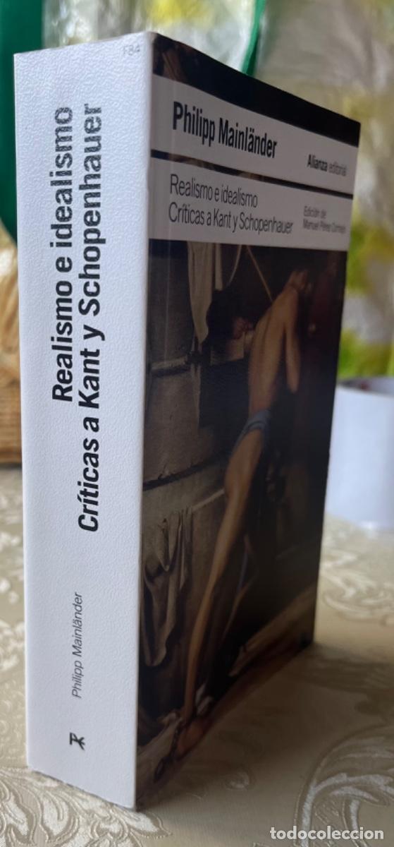 Libros de segunda mano: Mainlander, Philipp.- Realismo e idealismo. Cr&iacute;ticas a Kant y Schopenhauer
