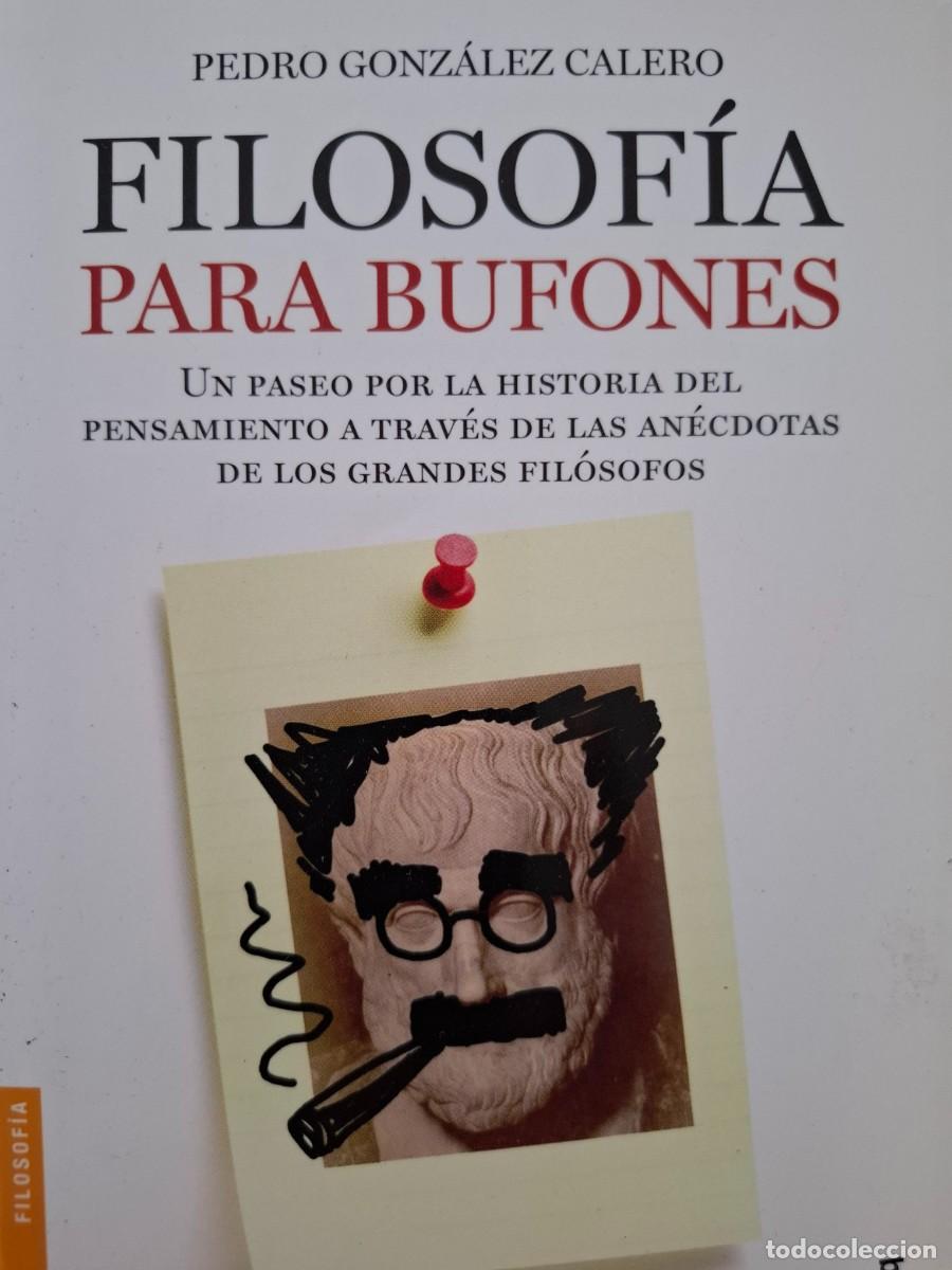 Second hand books: filosof&iacute;a para bufones Pedro Gonz&aacute;lez Calero