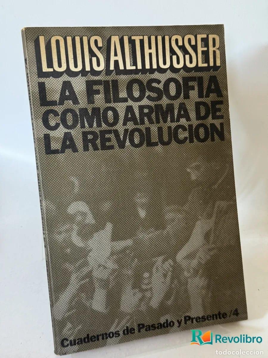 Libros de segunda mano: La Filosofia Como Arma de la Revolucion - Louis Althusser