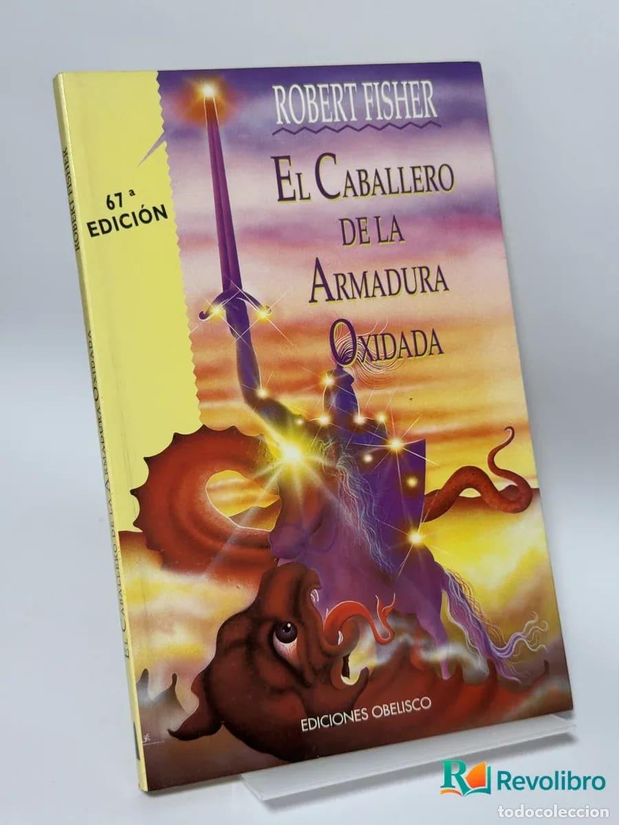 Libros de segunda mano: El Caballero de la Armadura Oxidada - Robert Fisher