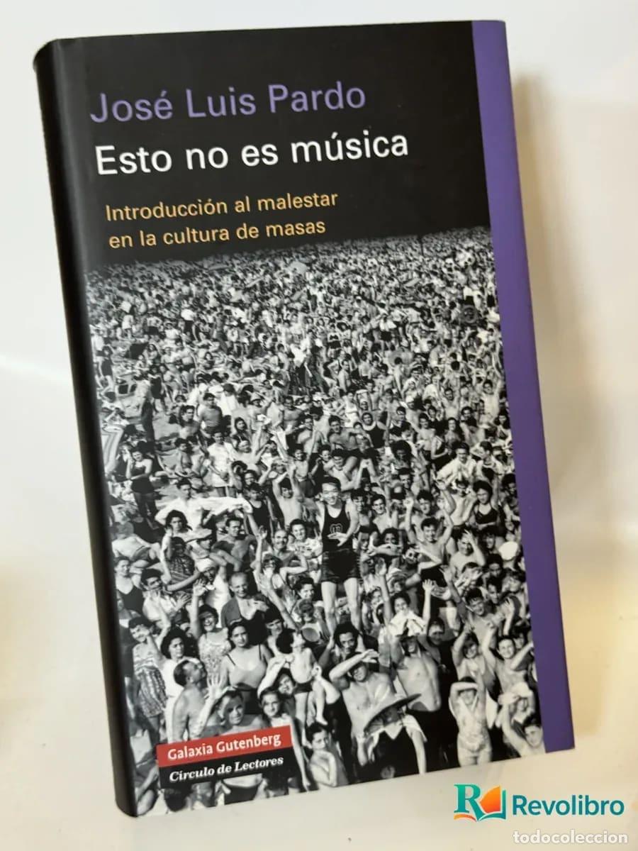 Libros de segunda mano: Esto no es m&uacute;sica - Jos&eacute; Luis Pardo