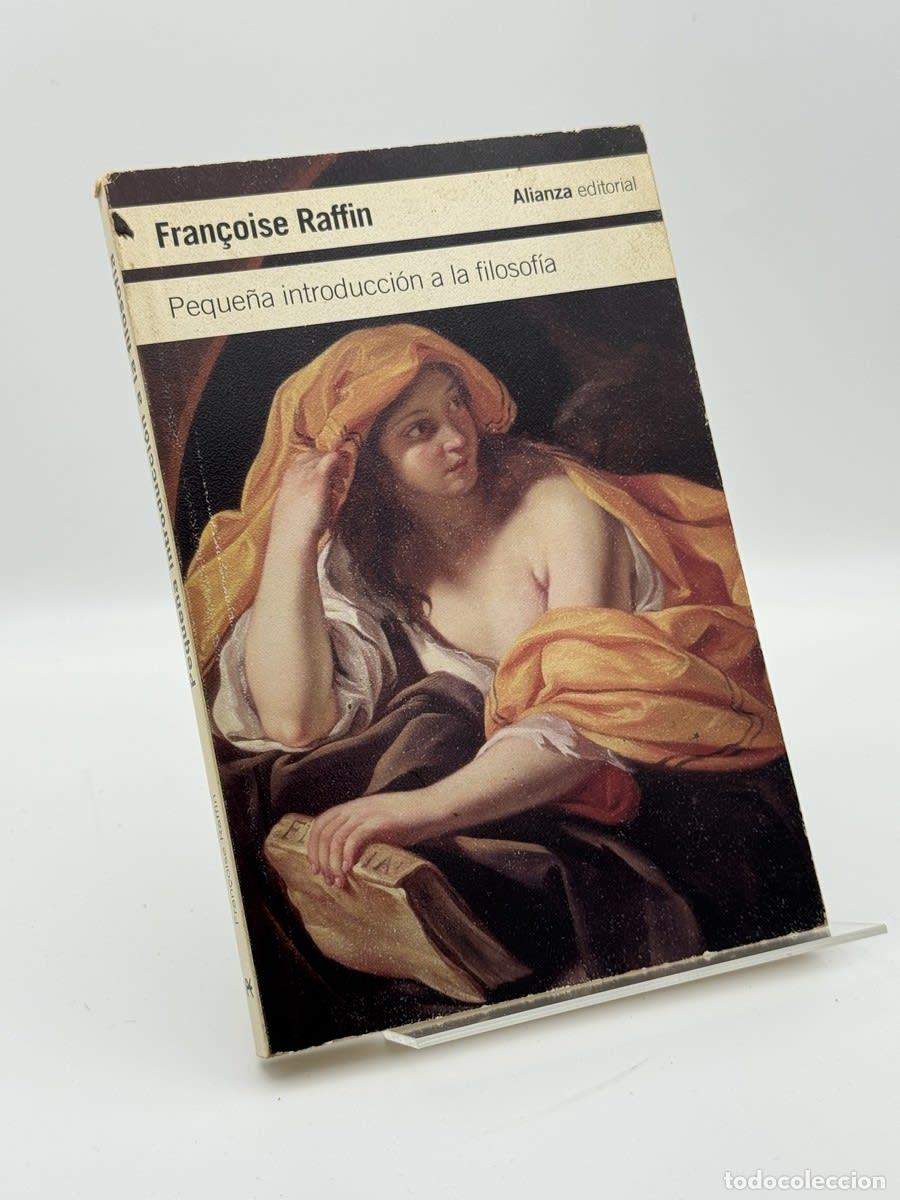 Gebrauchte B&uuml;cher: Peque&ntilde;a introducci&oacute;n a la filosof&iacute;a - Fran&ccedil;oise Raffin
