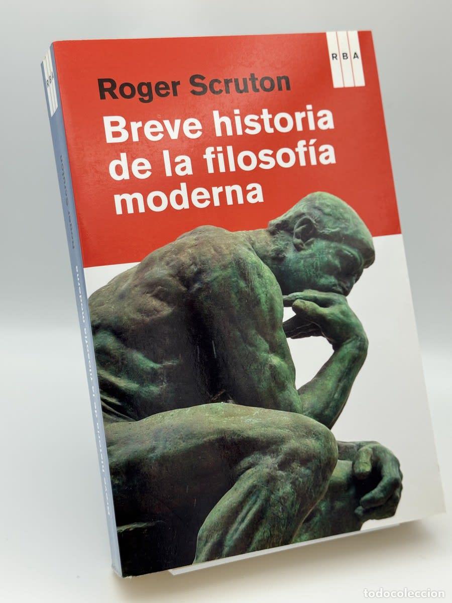 Libros de segunda mano: Breve historia de la filosofia moderna - Roger Scruton, Vicent Raga